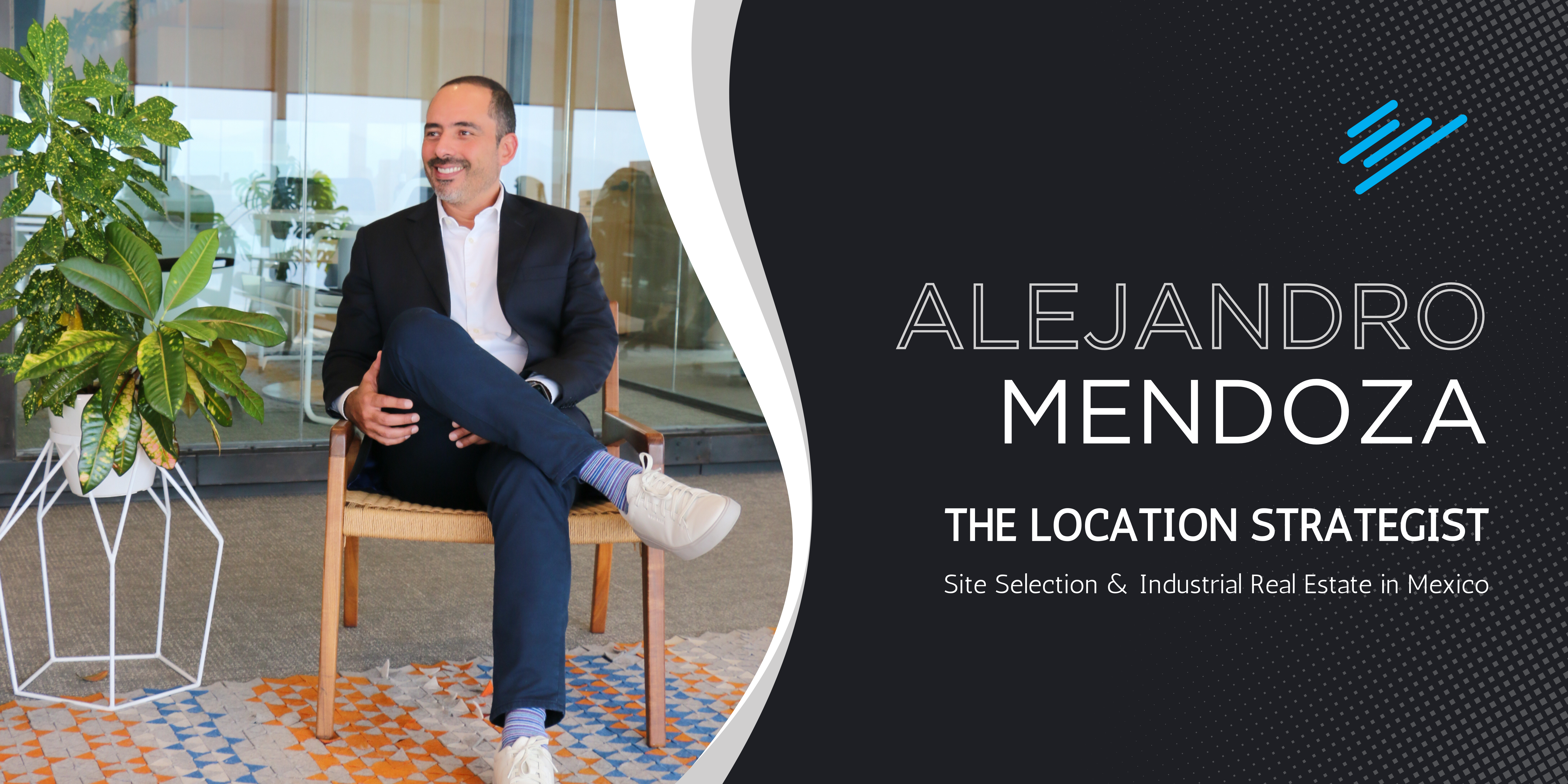 ALEJANDRO-MENDOZA-Location-Strategist-Real-Estate-Mexico-Monterrey